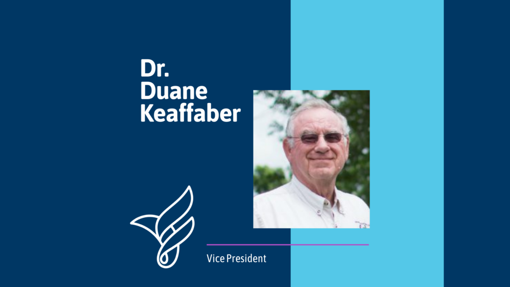 Dr. Duane Keaffaber, Vice President