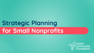 Strategic Planning for Small Nonprofits