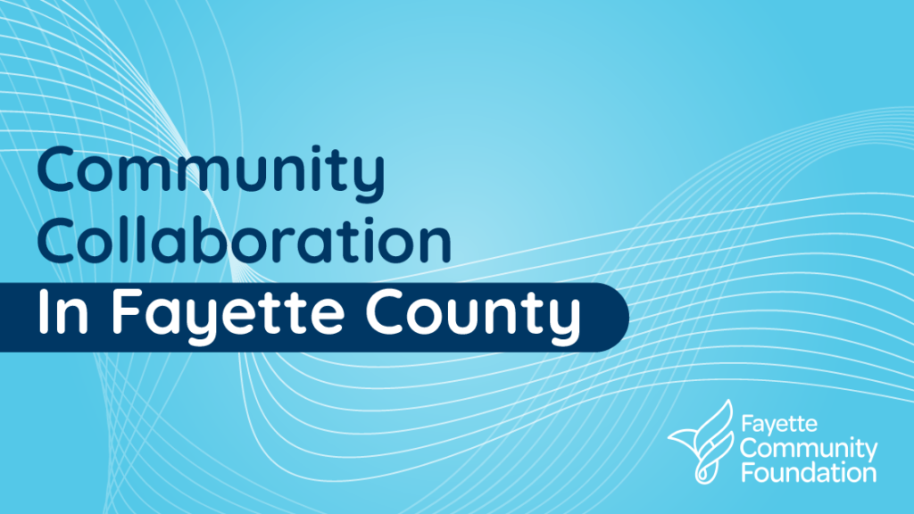 Community Collaboration in Fayette County